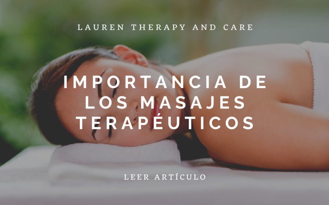 La Importancia de los Masajes Terapéuticos